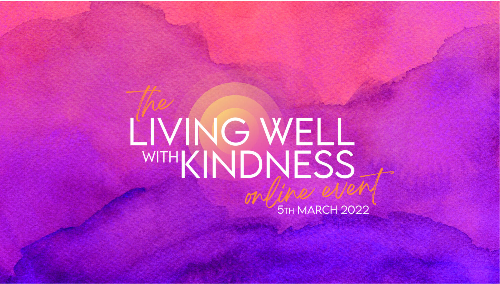 The Living Well with Kindness Online Event